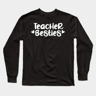 Teacher Besties Shirt Fun Friend Matching School Team Gift Long Sleeve T-Shirt